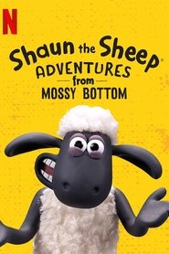 Shaun the Sheep: Adventures from Mossy Bottom