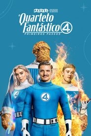 O Quarteto Fantástico: Primeiros Passos (2025)