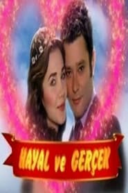 Hayal ve Gerçek постер