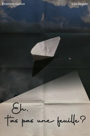 Eh, t'as pas une feuille ?