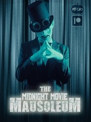 The Midnight Movie Mausoleum (2023)