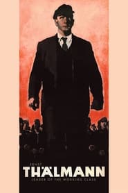 Ernst Thalmann  Leader of the Working Class постер