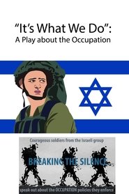 Poster It's What We Do: A Play about the Occupation 2015