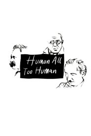 Poster Human, All Too Human 1999