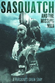 Sasquatch and the Missing Man