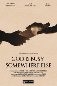 God Is Busy Somewhere Else