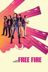 Voir Free Fire en streaming vf gratuit sur streamizseries.net site special Films streaming