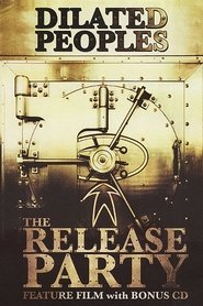 Poster Dilated Peoples: The Release Party 2007