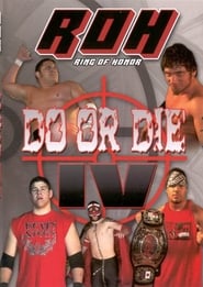 ROH: Do or Die IV