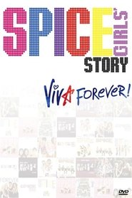 The Spice Girls Story: Viva Forever! 2012