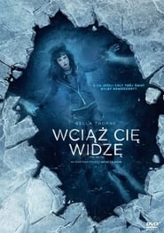 Wciąż cię widzę Online Lektor PL