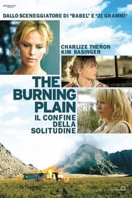 The Burning Plain - Il confine della solitudine 2008 Accesso illimitato gratuito