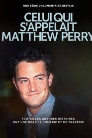 Celui qui s'appelait Matthew Perry