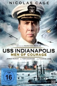 USS Indianapolis – Men of Courage (2016)