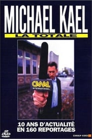 Poster Michael Kael : La Totale, 10 ans d'actualités en 160 reportages 2003