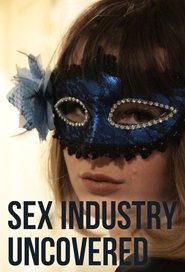 Sex Industry: Uncovered (2020) online ελληνικοί υπότιτλοι