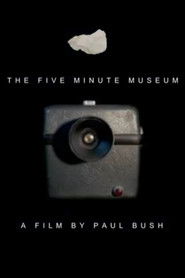 The Five Minute Museum (2015)