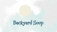 Backyard Soup