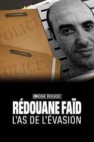 Rédoine faïd, l'as de l'évasion