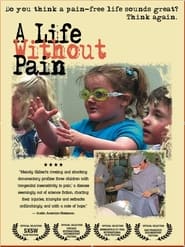 A Life Without Pain 2005