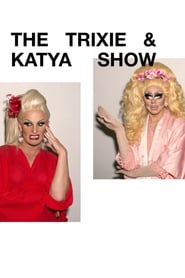 The Trixie and Katya Show постер