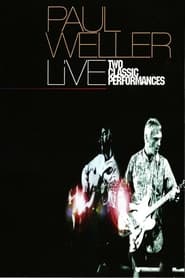 Paul Weller – Live Two Classic Performances