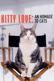 Kitty Love An Homage to Cats (2021) ความรักแมวๆ แด่น้องเหมียว