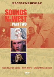 Sounds of the West Part Two: Punk To Avant Garde, New Wave, Straight Outa Bristol