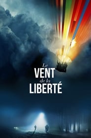 Voir Le Vent de la liberté en streaming vf gratuit sur streamizseries.net site special Films streaming