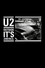 U2: Outside It's America 1987