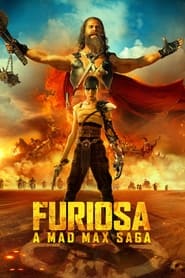 Furiosa: A Mad Max Saga (2024)