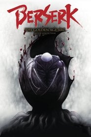 Berserk - L'Âge d'or - Saga en streaming