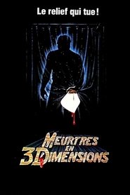 Vendredi 13, chapitre 3 : Meurtres en 3 dimensions Vendredi 13, chapitre 3 : Meurtres en 3 dimensions