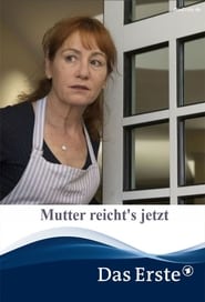 Poster Mutter reicht's jetzt