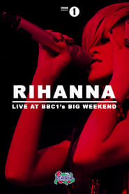 Poster Rihanna: Live at BBC Radio 1's Big Weekend 2010