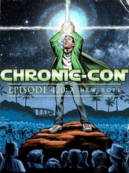 Chronic-Con, Episode 420: A New Dope постер