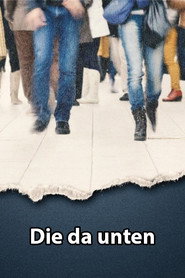 Die da unten