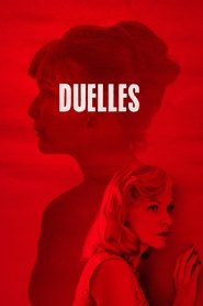 Voir Duelles en streaming vf gratuit sur streamizseries.net site special Films streaming