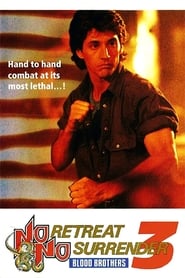 No Retreat No Surrender 3: Blood Brothers (1990)