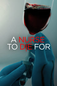 Film streaming | Voir A Nurse to Die For en streaming | HD-serie