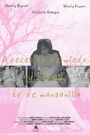 A veces té de miedo, y otras, té de manzanilla 2024 Бесплатан неограничен приступ
