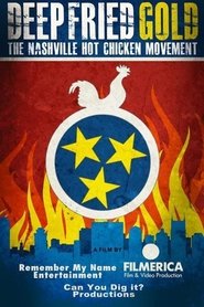 Poster Deep Fried Gold: The Nashville Hot Chicken Movement 2019