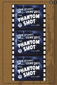 Poster The Phantom Shot