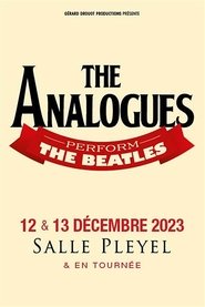 The Analogues "Hommage aux Beatles" Salle Pleyel, Paris) The Analogues "Hommage aux Beatles" Salle Pleyel, Paris (2023)