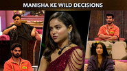 Manisha Ke Wild Decisions