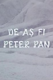 De-ași fi Peter Pan) De-ași fi Peter Pan (1992)