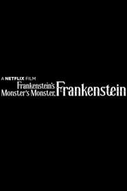 Frankenstein's Monster's Monster, Frankenstein постер