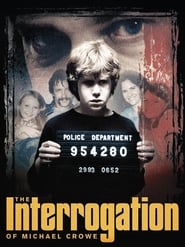 The Interrogation of Michael Crowe постер