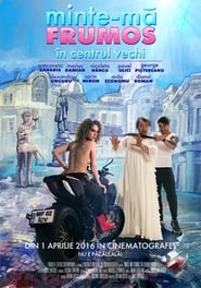 Minte-mă frumos în Centrul Vechi (2016)