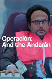Operación: And the Andarán) Operación: And the Andarán (2016)